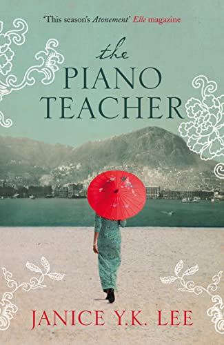 Imagen de archivo de The Piano Teacher: The gripping WWII novel from the author of The Expatriates, the inspiration for the 2024 series Expats a la venta por WorldofBooks
