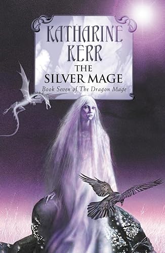 9780007287369: The Silver Mage (The Silver Wyrm, Book 4)