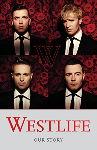 Stock image for Westlife: Our Story for sale by AwesomeBooks