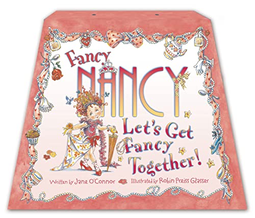 9780007288342: Let’s Get Fancy Together! (Fancy Nancy)