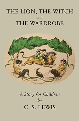 Lion, the Witch and the Wardrobe (9780007288977) by Lewis, C. S.