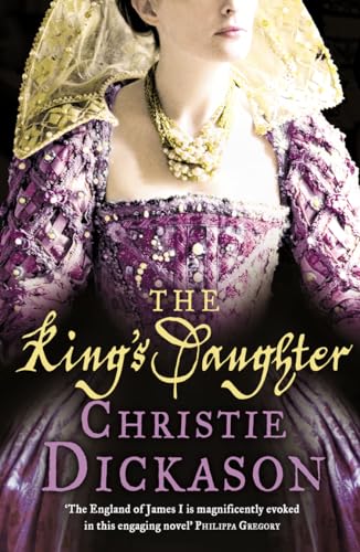 Beispielbild fr The King's Daughter. Christie Dickason zum Verkauf von ThriftBooks-Dallas