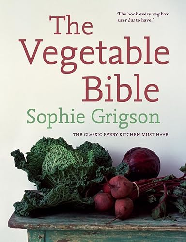 Stock image for The Vegetable Bible. Sophie Grigson for sale by ThriftBooks-Dallas