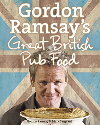 Beispielbild fr Gordon Ramsay's Great British Pub Food zum Verkauf von WorldofBooks