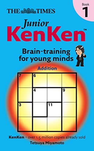 Stock image for The Times Junior KenKen Book 1: Bk. 1 (The "Times": Junior KenKen: Brain Training for Young Minds) for sale by WorldofBooks