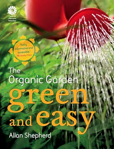 Beispielbild fr The Organic Garden: Green and Easy zum Verkauf von WorldofBooks