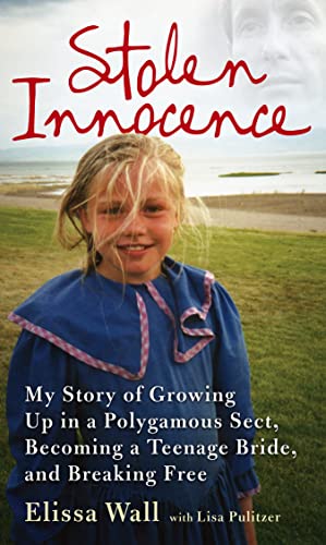 Beispielbild fr Stolen Innocence: My story of growing up in a polygamous sect, becoming a teenage bride, and breaking free zum Verkauf von AwesomeBooks