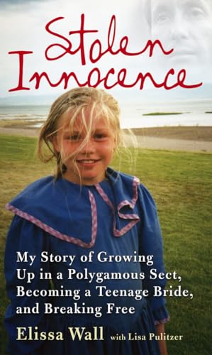 Stock image for Stolen Innocence: My story of growing up in a polygamous sect, becoming a teenage bride, and breaking free for sale by WorldofBooks