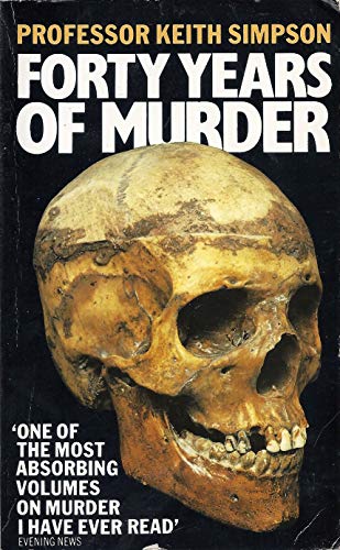 Forty Years of Murder (9780007291274) by Simpson, Prof. Keith
