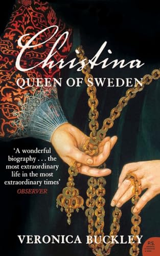 Stock image for CHRISTINA QUEEN OF SWEDEN: The Restless Life of a European Eccentric for sale by AwesomeBooks