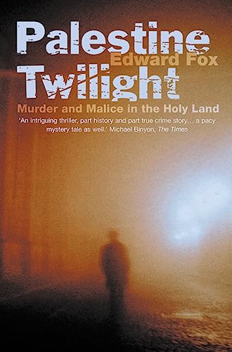 9780007291380: Palestine Twilight: The Murder of Dr Glock and the Archaeology of the Holy Land [Idioma Ingls]