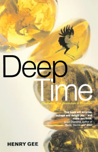 Beispielbild fr DEEP TIME: Cladistics, The Revolution in Evolution zum Verkauf von AwesomeBooks