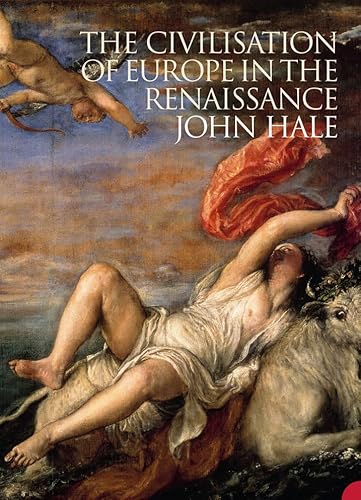 Beispielbild fr THE CIVILIZATION OF EUROPE IN THE RENAISSANCE zum Verkauf von HALCYON BOOKS