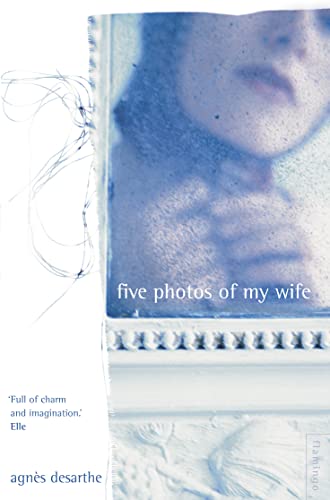 Beispielbild fr FIVE PHOTOS OF MY WIFE zum Verkauf von WorldofBooks