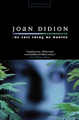 Last Thing He Wanted (9780007291625) by Joan Didion