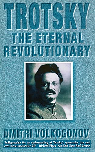 Imagen de archivo de TROTSKY: The Eternal Revolutionary a la venta por WorldofBooks