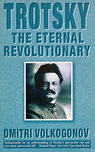 Stock image for TROTSKY: The Eternal Revolutionary for sale by AwesomeBooks