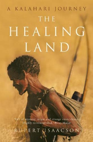 Imagen de archivo de THE HEALING LAND: A Kalahari Journey a la venta por WorldofBooks