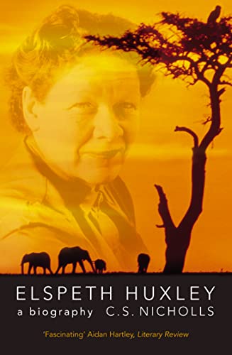 Stock image for ELSPETH HUXLEY: A Biography for sale by WorldofBooks