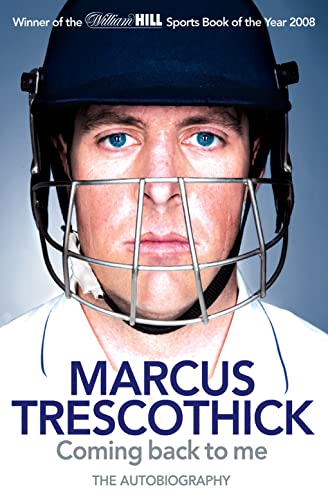 9780007292486: Coming Back To Me: The Autobiography of Marcus Trescothick