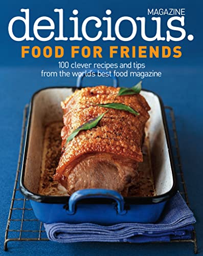 Food for Friends (Delicious) (Delicious) (9780007292554) by Delicious