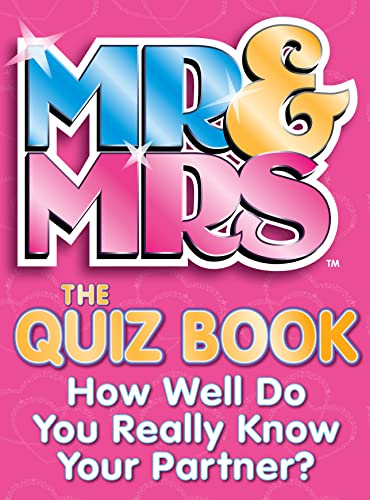 Stock image for Mr & Mrs: The Quiz Book: How Well Do You Really Know Your Partner? for sale by AwesomeBooks