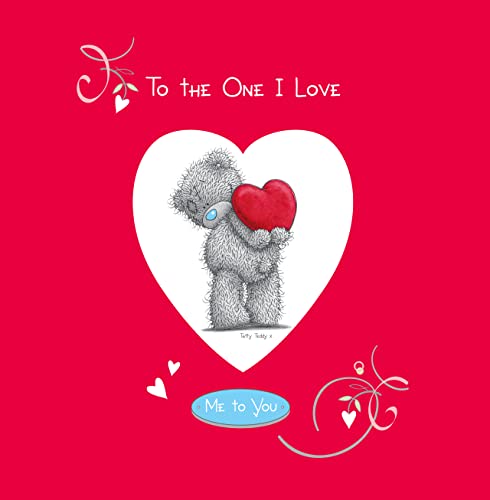 Stock image for To the One I Love (Me To You) for sale by AwesomeBooks