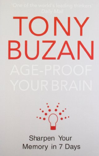 Stock image for Age-Proof Your Brain: Sharpen Your Memory in 7 Days for sale by Reuseabook