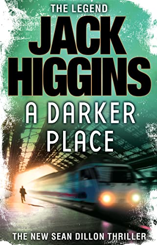 Stock image for A Darker Place (Sean Dillon Series, Book 16) for sale by AwesomeBooks