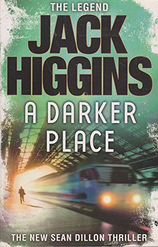 9780007294947: A Darker Place (Sean Dillon Series, Book 16)