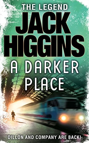 Stock image for A Darker Place. Jack Higgins for sale by ThriftBooks-Dallas