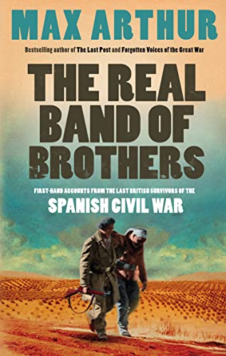 9780007295098: The Real Band of Brothers: First-hand Accounts from the Last British Survivors of the Spanish Civil War