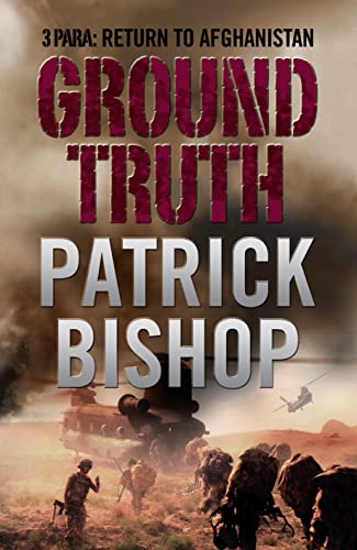 Stock image for Ground Truth : 3 Para Return to Afghanistan for sale by Better World Books