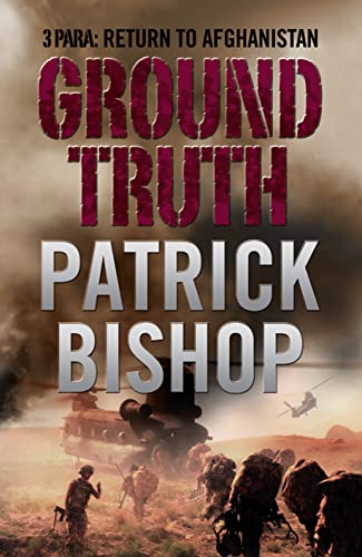 Stock image for Ground Truth: 3 Para Return to Afghanistan for sale by WorldofBooks