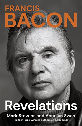 Stock image for Francis Bacon: A Times Book of the Year 2021: FRANCIS BACON: Revelations: A Times Book of the Year 2021 for sale by WorldofBooks