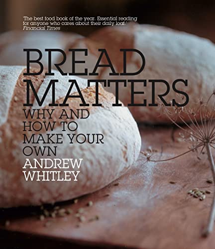 Stock image for Bread Matters for sale by Blackwell's