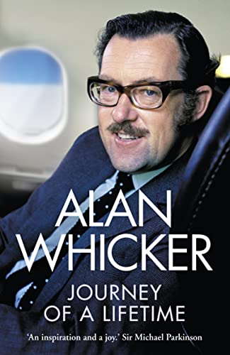 Stock image for JOURNEY OF A LIFETIME [Paperback] Whicker, Alan for sale by Re-Read Ltd