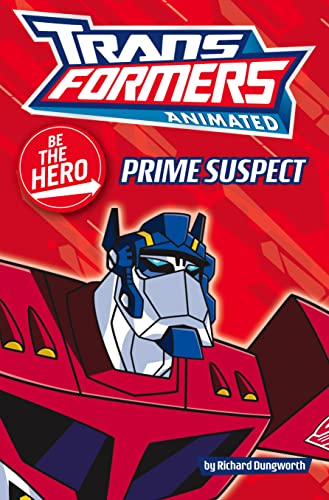 9780007298907: Transformers Animated – Be the Hero: Prime Suspect