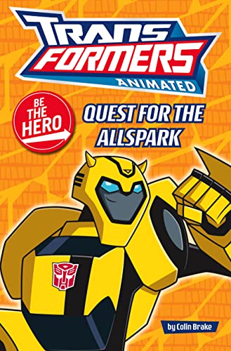 9780007298914: Transformers Animated - Be the Hero: Quest for the Allspar