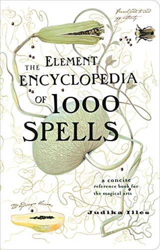 9780007299058: The Element Encyclopedia of 1000 Spells: A Concise Reference Book for the Magical Arts