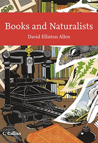 9780007300174: Books and Naturalists (The New Naturalist Library; A Survery of British Natural History)