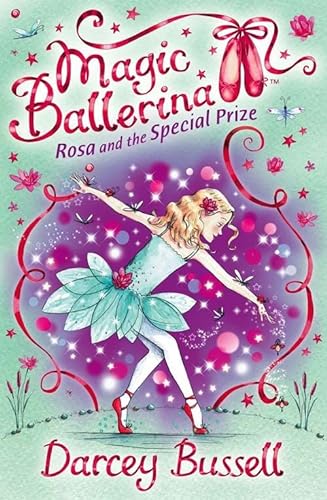9780007300327: Rosa and the Special Prize: Rosa's Adventures: Book 10 (Magic Ballerina)