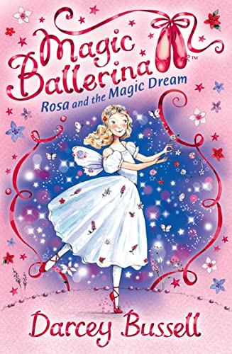 Beispielbild fr Rosa and the Magic Dream: Rosa's Adventures (Magic Ballerina) zum Verkauf von Half Price Books Inc.