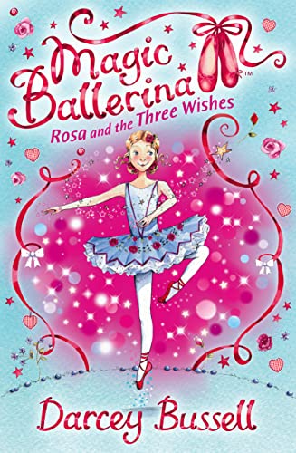 Imagen de archivo de Rosa and the Three Wishes: Rosa's Adventures (Magic Ballerina) a la venta por Half Price Books Inc.