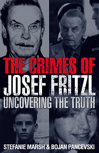 9780007300563: The Crimes of Josef Fritzl