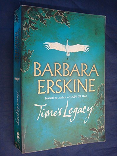 9780007302277: Time’s Legacy: A gripping historical fiction from the Sunday Times bestseller of The Ghost Tree