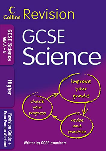 Beispielbild fr GCSE Science AQA a+B: Higher : Revision Guide + Exam Practice Workbook zum Verkauf von Better World Books Ltd