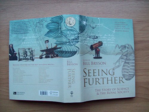 Seeing Further: The Story of Science and the Royal Society - Bill Bryson (ed.)