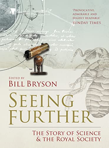 Beispielbild fr Seeing Further: The Story of Science and the Royal Society zum Verkauf von WorldofBooks