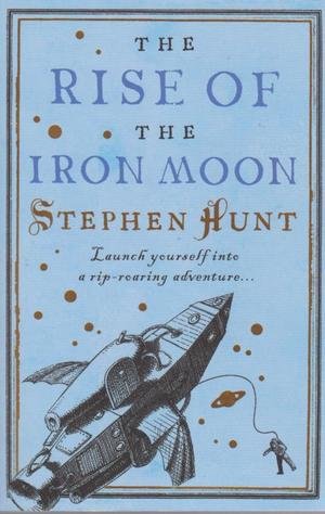 9780007302703: The Rise of the Iron Moon